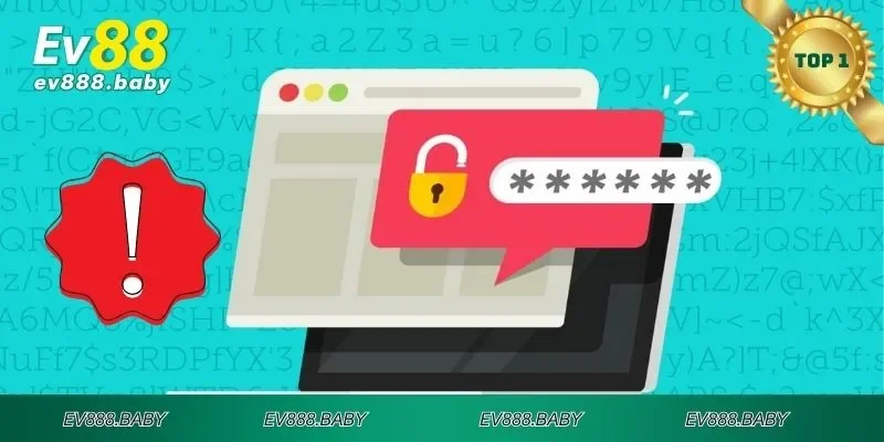 Những lưu ý quan trọng khi khôi phục password EV88